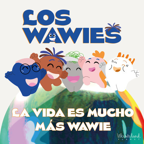 La vida es mucho más Wawie