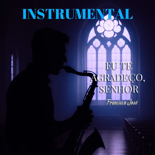 Eu Te Agradeço, Senhor (Instrumental)