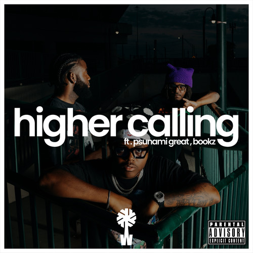 higher calling (Explicit)