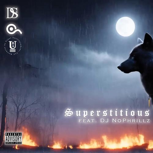 Superstitious (feat. DJ No Phrillz) [Explicit]