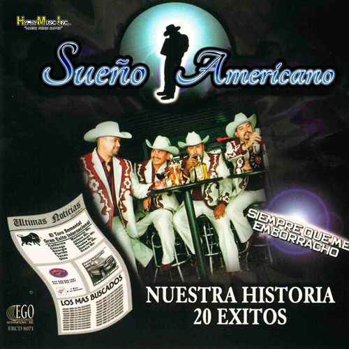 Siempre Que Me Emborracho Nuestra Historia 20 Exitos (Explicit)