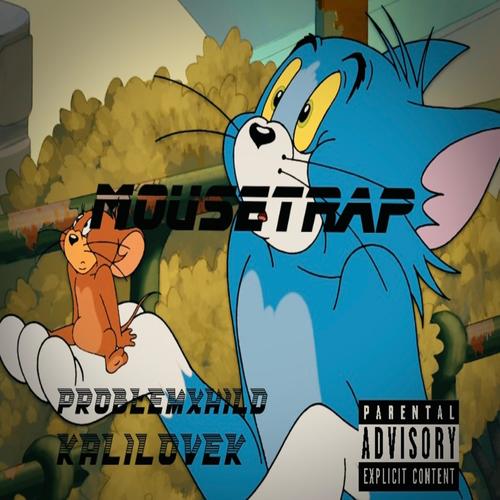 Mousetrap (feat. Kalilovek) [Explicit]