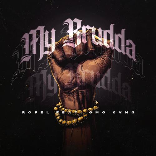 My Brudda (feat. Gmg Kvng)