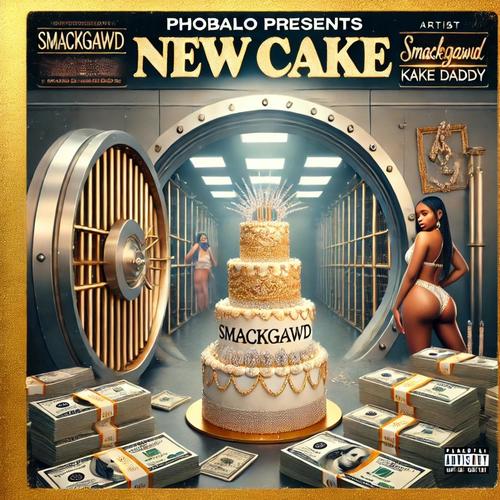 New Cake (feat. Kake Daddy) [Explicit]