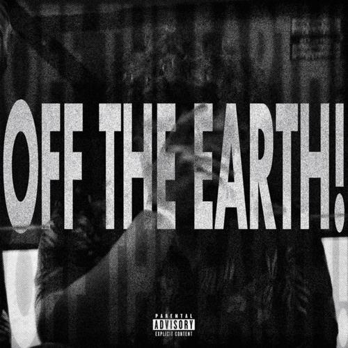 OFF THE EARTH! (Explicit)