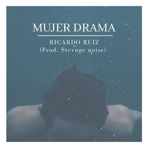 Mujer Drama (Explicit)