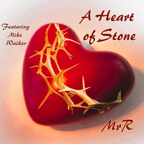 A Heart of Stone (feat. Mike Walker)