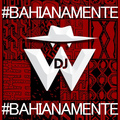 #Bahianamente