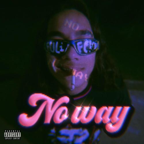 No Way (Explicit)