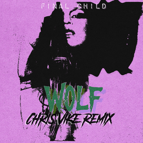 WOLF (Chris Vike Remix)