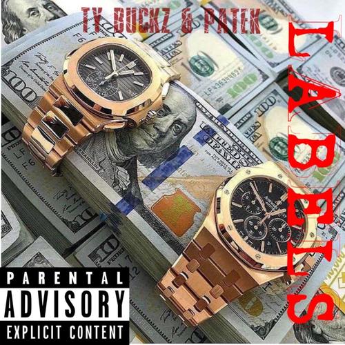 Labels (feat. Ty Buckz) [Explicit]