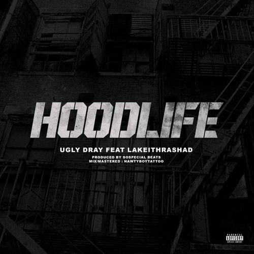 HOODLIFE (feat. Lakeithrashad) [Explicit]