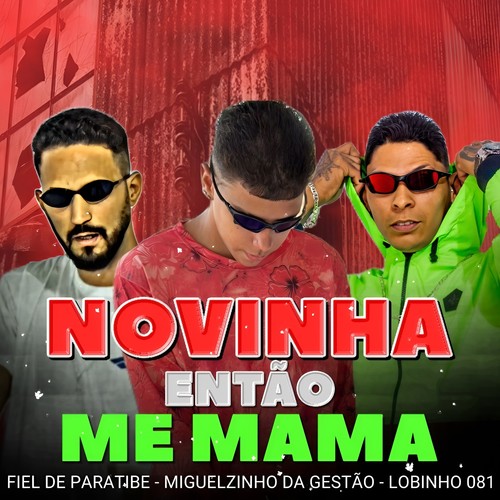 NOVINHA ENTÃO ME MAMA (Explicit)