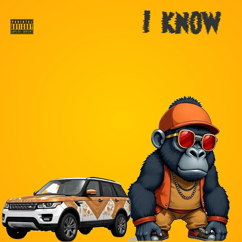 I Know (Explicit)