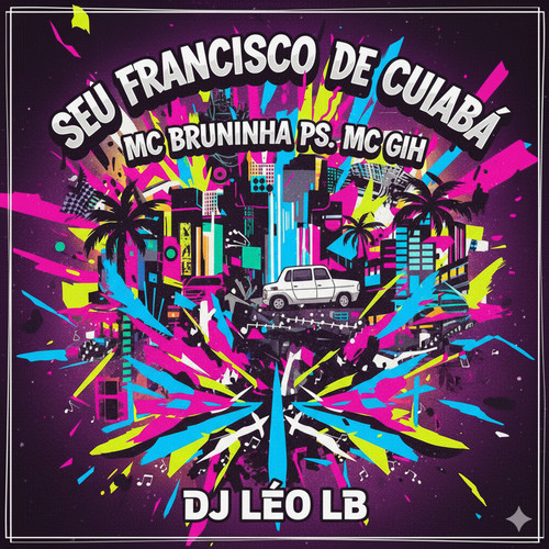 SEU FRANCISCO DE CUIABÁ (Explicit)