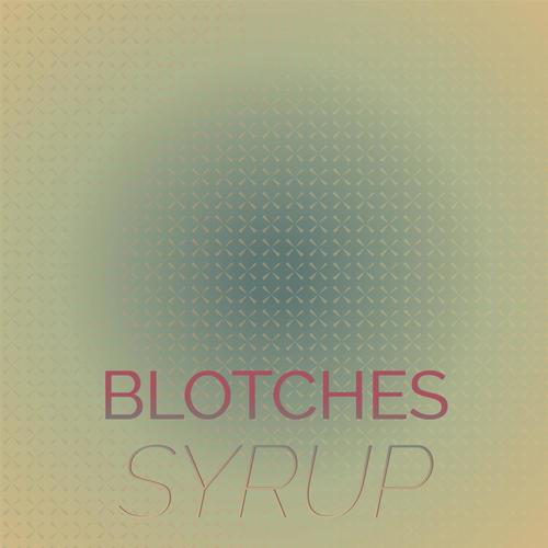 Blotches Syrup