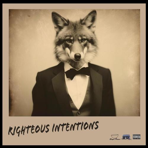 Righteous Intentions (Explicit)