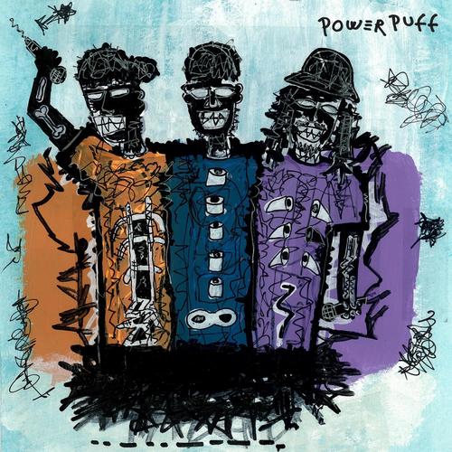 POWER PUFF (Explicit)