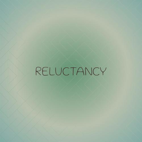 Reluctancy