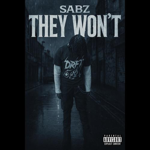 They Won't (Explicit)