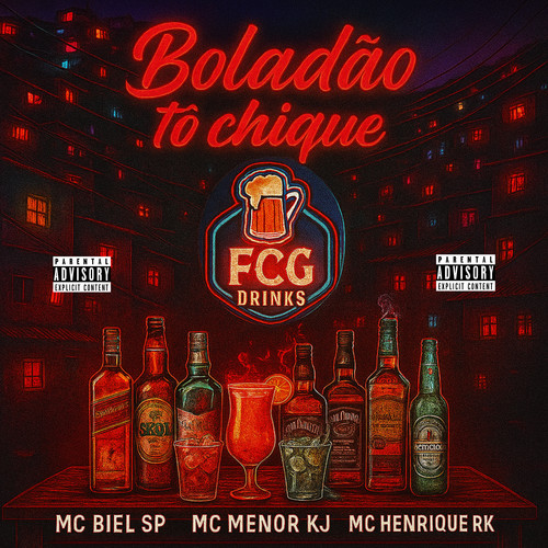 Boladão To Chique - Fcg Drinks (Explicit)
