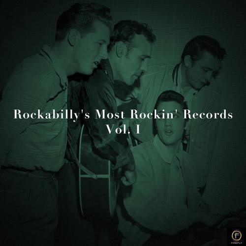 Rockabillys Most Rockin Records, Vol. 1