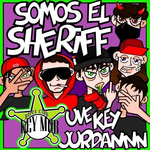 Somos el Sheriff (Explicit)