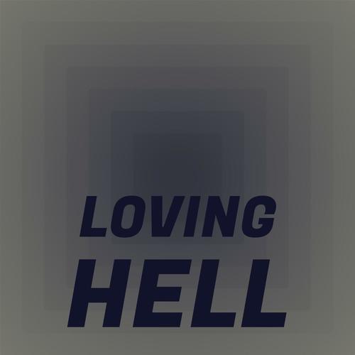 Loving Hell