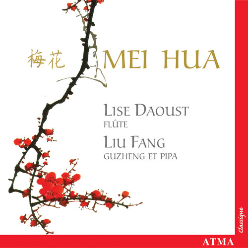 Mei Hua. Fleurs de Prunier, Music for flute and pipa