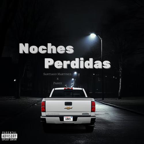 Noches Perdidas (feat. Paskiii)