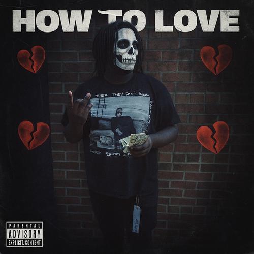 How to love (part 1 & 2) [Explicit]