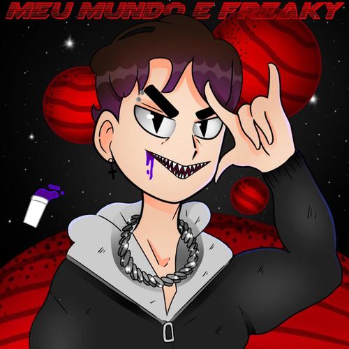 Meu Mundo É Freaky (Explicit)