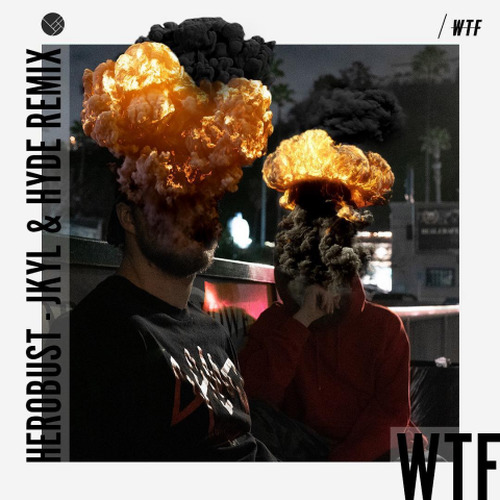 WTF (Jkyl & Hyde Remix)