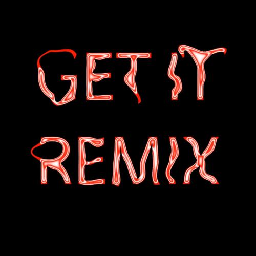 Get It (Remix) [Explicit]