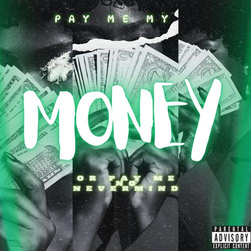 PAY ME MY $ (Explicit)