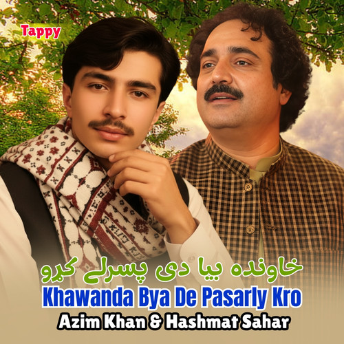 Khawanda Bya De Pasarly Kro Tappy