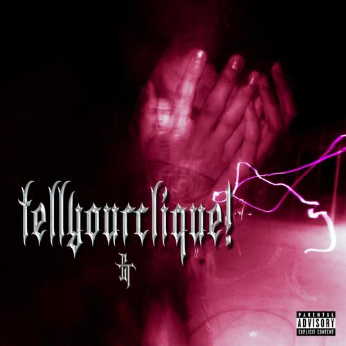 tellyourclique! (Explicit)