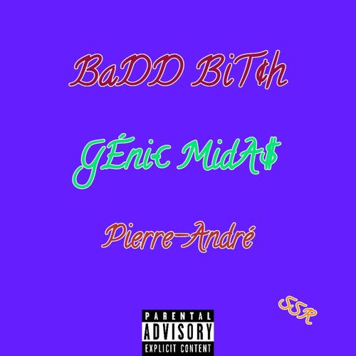 BaDD BiT¢h (Explicit)