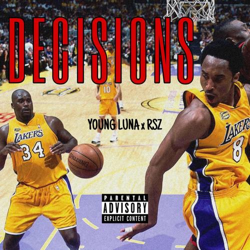Decisions (feat. RSZ) [Explicit]