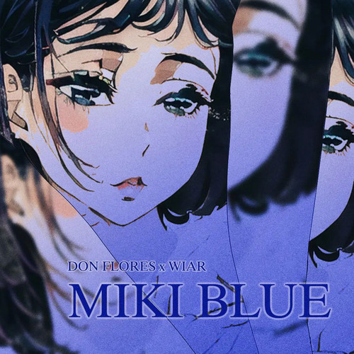 MIKI BLUE (Explicit)