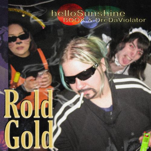 Rold Gold (feat. BOOK & DreDaViolator) [Explicit]