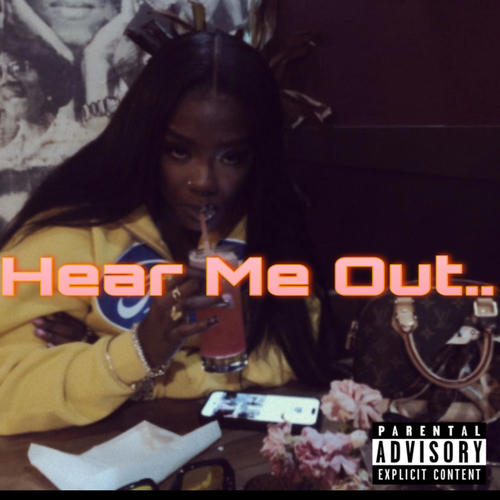 Hear Me Out (Explicit)