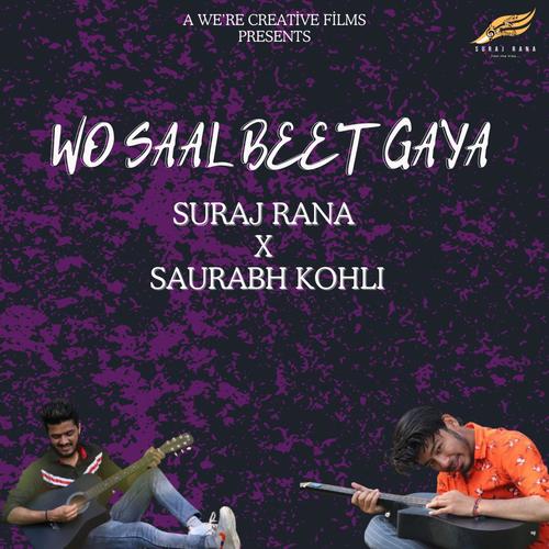 Wo Saal Beet Gaya (feat. Saurabh Kohli)