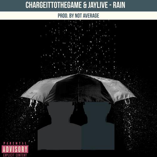RAIN (feat. Chargeittothegame) [Explicit]