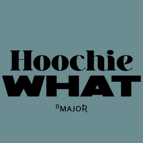 Hoochie What