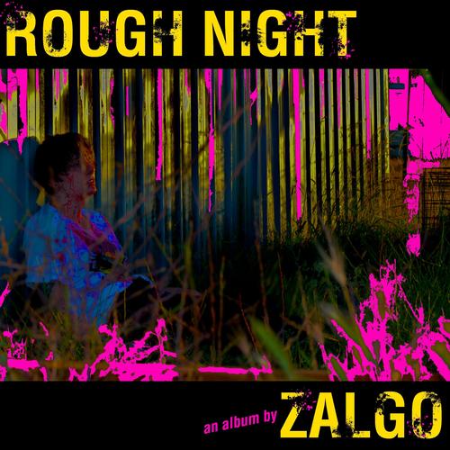 ROUGH NIGHT (Explicit)