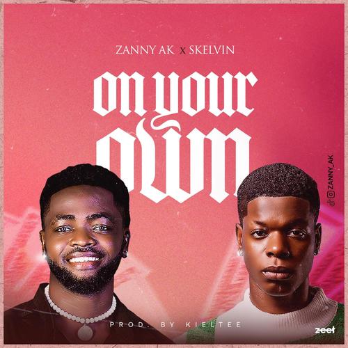 On Your Own (feat. Skelvin)