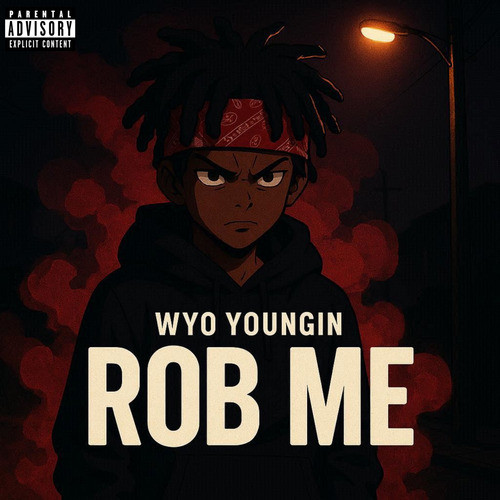 Rob Me (Explicit)