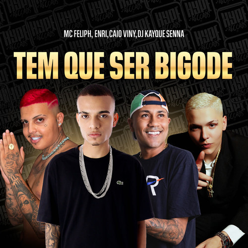 Tem que ser bigode (Explicit)