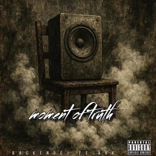 Moment Of Truth (Explicit)